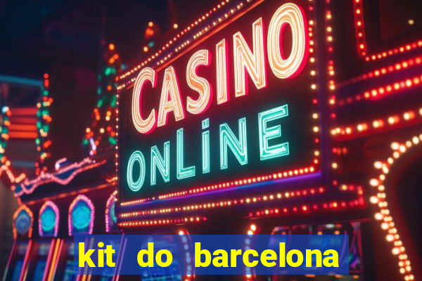 kit do barcelona dls 19